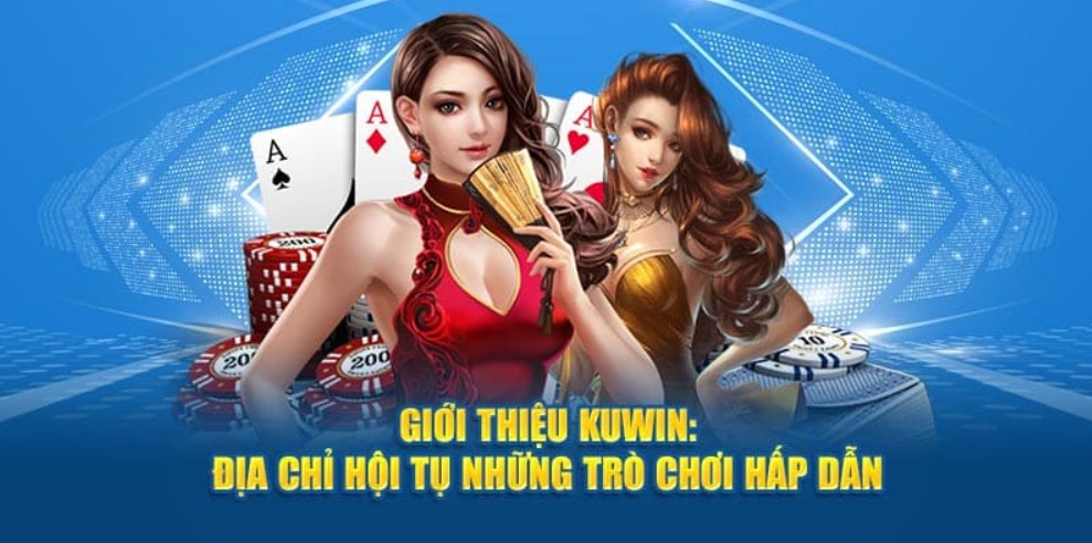 Trải nghiệm những game đỉnh cao tại Kuwin